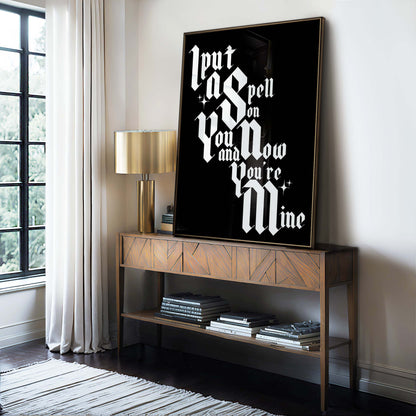 I Put A Spell On You Typographic Wall Art Print