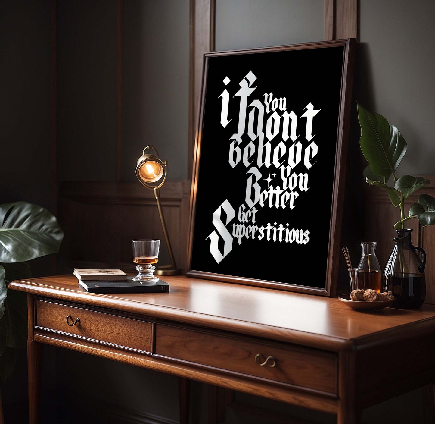 You Better Get Superstitious Typographic Wall Art Print